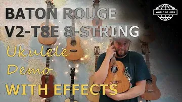 Using a Baton Rouge V2-T8E Electro 8 String Ukulele with LOTS of effects